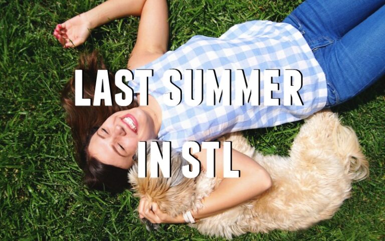 last summer in stl