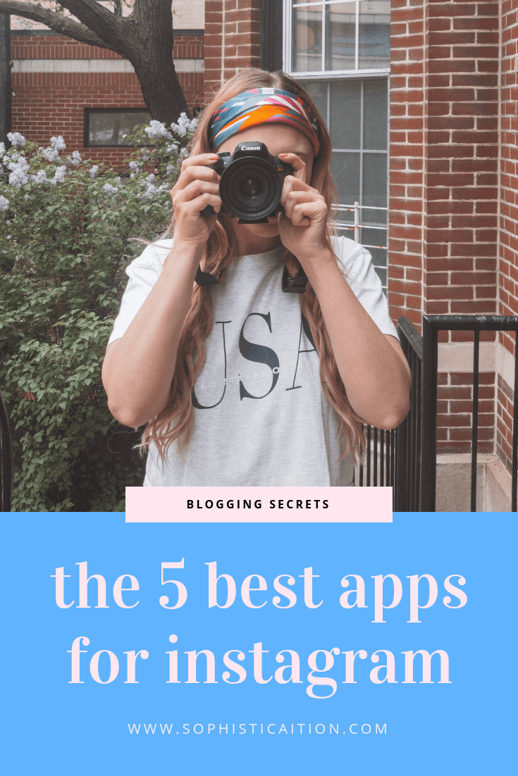 5 Apps You Need for Instagram • Sophisticaition