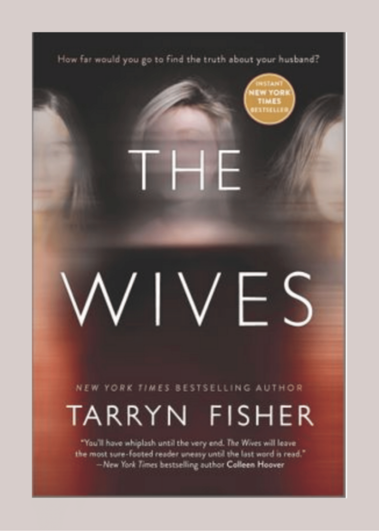 The Wives by Tarryn Fisher